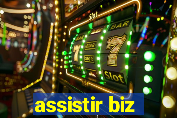 assistir biz